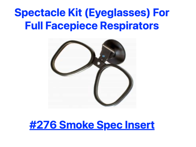 #276 Smoke Spec Spectacle Kit for Full Facepiece Respirator Masks
