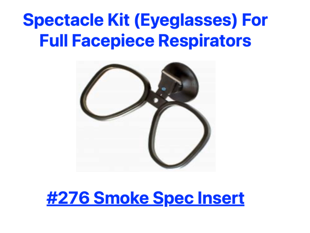 #276 Smoke Spec Spectacle Kit for SCBA Full Facepiece Respirator Masks